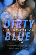 Dirty Blue (Dirty Justice #1) by N.E. Henderson