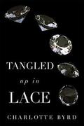 Tangled up in Lace by Charlotte Byrd