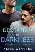 Deception in Darkness: by Alice Winters
