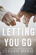Letting You Go by Jordan Marie, Sarah Hansen