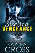 Stealing Vengeance by Kaylea Cross