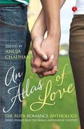 An Atlas of Love by Anuja Chauhan