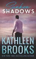 Sunken Shadows: Shadows Landing #2 by Kathleen Brooks
