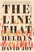 The Line That Held Us by David Joy