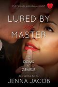 Lured By My Master by Jenna Jacob