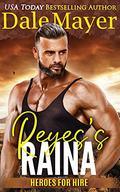Reyes's Raina by Dale Mayer