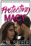 Protecting Macy by C.M. Steele