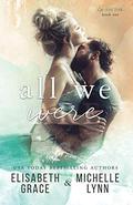 All We Were (The Ex-Factor #1) by Michelle Lynn