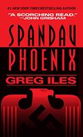 Spandau Phoenix by Greg Iles