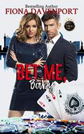 Bet Me, Baby by Fiona Davenport