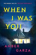 When I Was You by Amber Garza