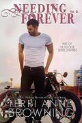 Needing Forever VOL 2: Part of The Rocker... Series Universe by Terri Anne Browning, Lisa Hollett