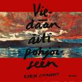Viedään äiti pohjoiseen (Jana Kippo #2) by Karin Smirnoff
