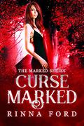 Curse Marked (The Marked #1) by Rinna Ford