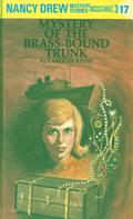The Mystery of the Brass-Bound Trunk (Nancy Drew Mystery Stories #17) by Mildred Benson