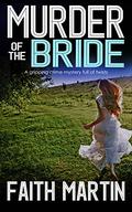 Murder of the Bride by Faith Martin, Gemma Dawson