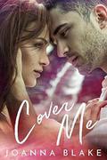 Cover Me by Joanna Blake