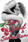 Sun, Sand, and Seduction by Olivia T. Turner