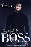 Employed by the Boss by Lexy Timms