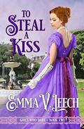 To Steal a Kiss by Emma V. Leech