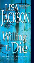 Willing to Die by Lisa Jackson