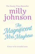 The Magnificent Mrs Mayhew by Milly Johnson