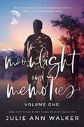 In Moonlight and Memories: Volume One by Julie Ann Walker