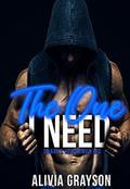 The One I Need (Snakes Henchmen MC #1) by Alivia Grayson