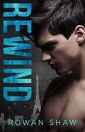 Rewind (Rewind #1) by Rowan Shaw