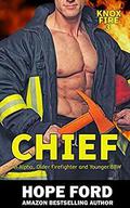 Chief: An Alpha Older Firefighter and Younger BBW by Hope Ford
