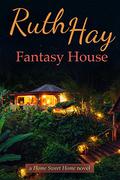 Fantasy House by Ruth Hay