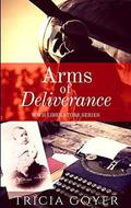 Arms of Deliverance: A Story of Promise by Tricia Goyer