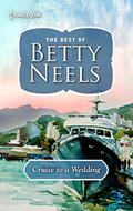 Cruise To A Wedding by Betty Neels