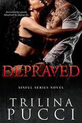 Depraved by Trilina Pucci