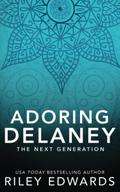 Adoring Delaney by Riley Edwards