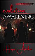 Evolution: Awakening by Hope Anika