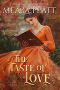 The Taste of Love (Book of Love #3) by Dragonblade Publishing