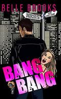 Bang Bang by Belle Brooks