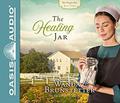 The Healing Jar by Wanda E. Brunstetter, Rebecca Gallagher