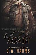 Just Breathe Again by C.A. Harms