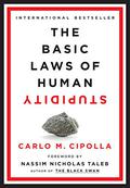 The Basic Laws of Human Stupidity by Nassim Nicholas Taleb