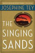 The Singing Sands (Inspector Alan Grant #6) by Josephine Tey