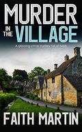 Murder in the Village by Faith Martin, Gemma Dawson