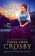 Sophie's Heart by Tanya Anne Crosby, Alaina Christine Crosby