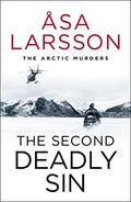 The Second Deadly Sin (Rebecka Martinsson #5) by Åsa Larsson