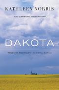 Dakota: A Spiritual Geography by Kathleen Norris
