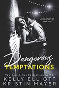 Dangerous Temptations by Kristin Mayer