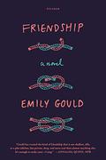 Friendship by Emily Gould