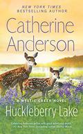 Huckleberry Lake (Mystic Creek #6) by Catherine Anderson