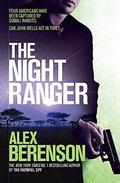 The Night Ranger by Alex Berenson